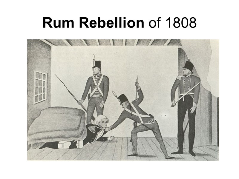 Rum Rebellion of 1808